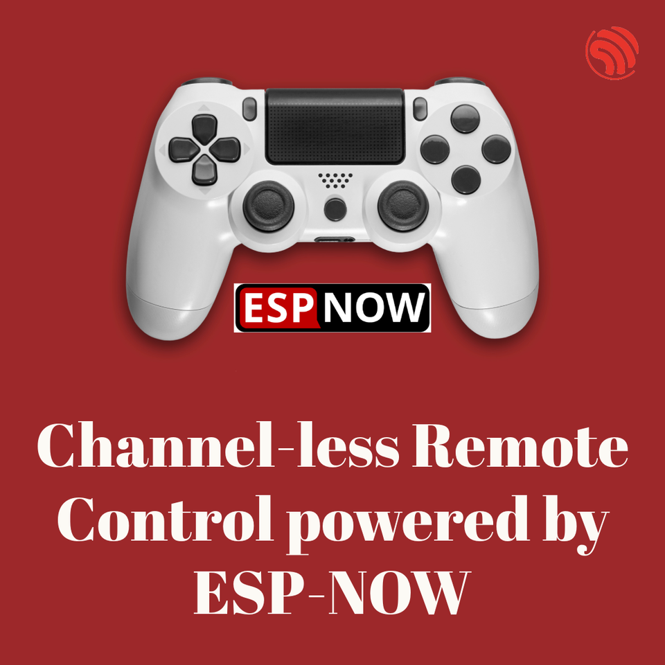 Chanel-less Remote Controller powered by ESP-NOW (Part 1)